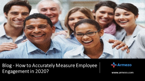 How to accurately measure Employee Engagement in 2020
